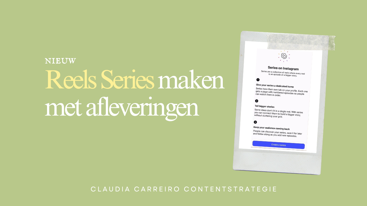 Banner voor het blog 'Alles over de nieuwe Instagram Reels Series functie' van Claudia Carreiro